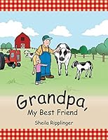 Grandpa, My Best Friend 149696831X Book Cover