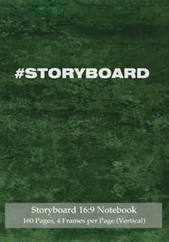 Paperback Storyboard 16: 9 Notebook 160 Pages 4 Frames per Page (Vertical): Ideal journal to sketch and visualize scenes, 7"x10" notebook with Book