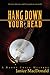 Hang Down Your Head: A Randy Craig Mystery