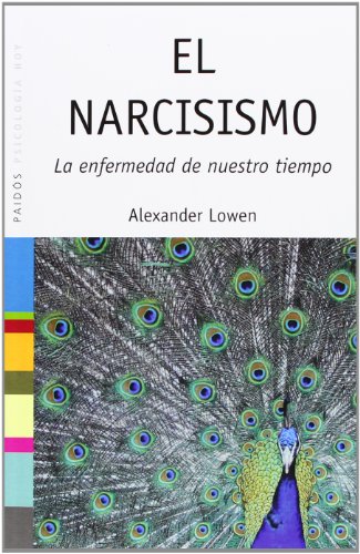 El narcisismo: La enfermedad de nuestro tiempo (Psicología Hoy)