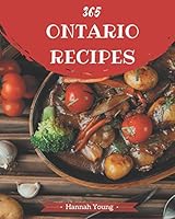 365 Ontario Recipes: A Highly Recommended Ontario Cookbook B08DC63Z8R Book Cover