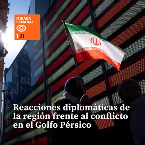 Reacciones diplom&aacute;ticas de la regi&oacute;n frente al conflicto en el Golfo P&eacute;rsico