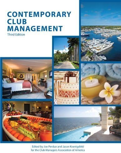 Contemporary Club Management [3rd Edition] by Perdue, Joe, American Hotel & Lodging Educational Institute, [Educational Institute,2012] [Paperback] 3RD EDITION Paperback – January 1, 1994