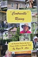 Centreville Rising 1467537268 Book Cover