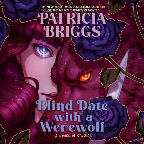 Blind Date with a Werewolf Audiolibro Por Patricia Briggs arte de portada