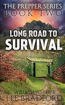 Paperback Long Road to Survival: The Prepper Series (Book 2) Book