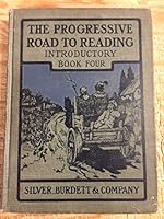 The Progressive Road To Reading, Introductory Book Four B06XR4WWLC Book Cover