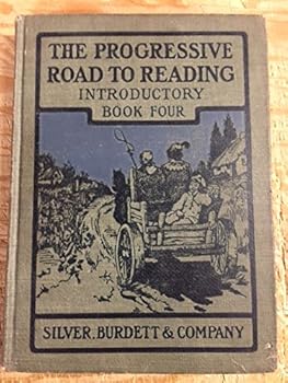 Hardcover The Progressive Road To Reading, Introductory Book Four Book