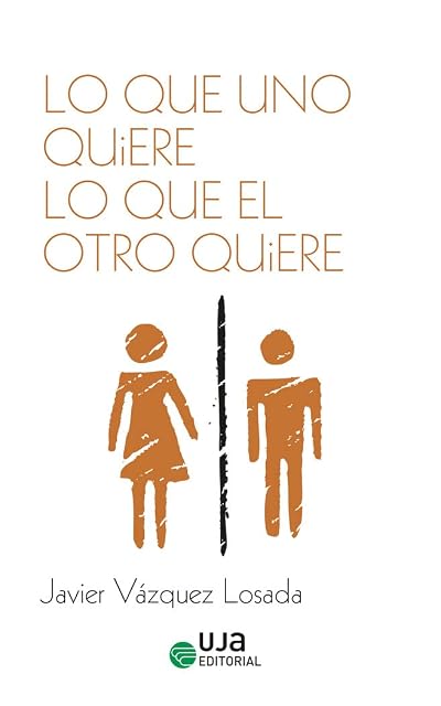 Portada de Lo que uno quiere lo que el otro quiere