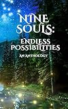 Nine Souls: Endless Possibilities (English Edition)