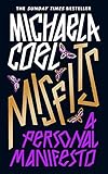coelux  Misfits: A Personal Manifesto – by the creator of \'I May Destroy You\'