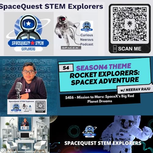 S4E6 - #RocketExplorers: Mission to Mars: SpaceX's Big Red Planet Dreams