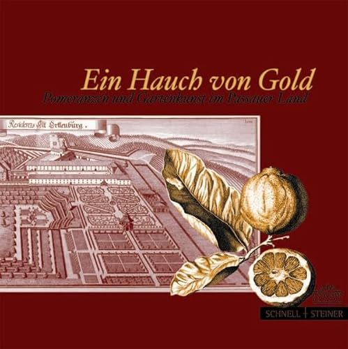 Ein Hauch von Gold: Pomeranzen und Gartenkunst im Passauer Land