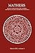 Mathesis volume 3: Rivista di metafisica del numero, aritmetica sacra e geometria iniziatica - Iniziatica, Matematica