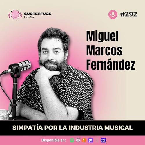 Page de couverture de Simpat&iacute;a por la industria musical #292: Miguel Marcos Fernandez