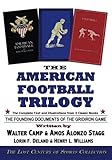 The American Football Trilogy: The Founding Documents of the Gridiron Game