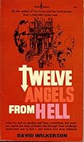 Twelve Angels from Hell B002OATWJ4 Book Cover