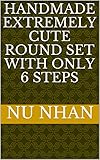 cute handmade birthday cards pinterest  HANDMADE EXTREMELY CUTE ROUND SET WITH ONLY 6 STEPS (English Edition)