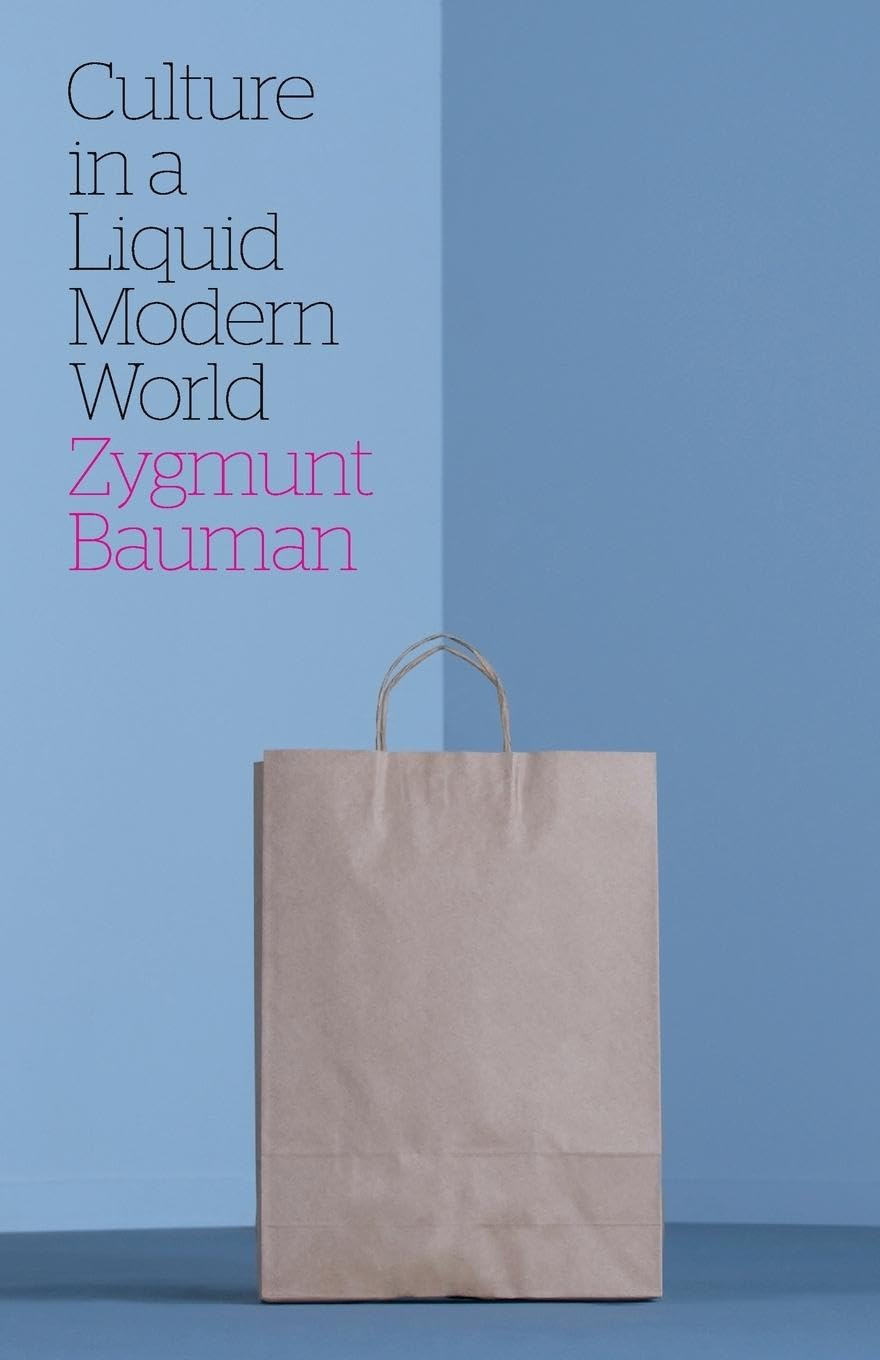 Culture in a Liquid Modern World,Zygmunt Bauman, Lydia Bauman