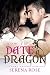 How To Date A Dragon (Paranormal Dragon Romance Book 1)
