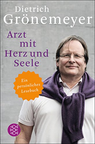 Amazon Com Arzt Mit Herz Und Seele Ein Personliches Lesebuch German Edition Ebook Gronemeyer Prof Dr Dietrich Kindle Store