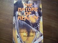 The Nature of Reality: a Book of Explanations from Hilarion 0919951341 Book Cover