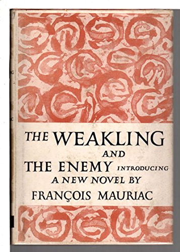 The weakling, and The enemy