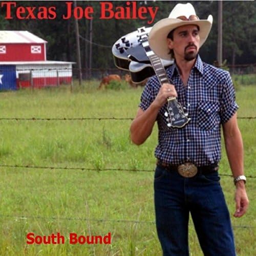 Play South Bound by Texas Joe Bailey on Amazon Music