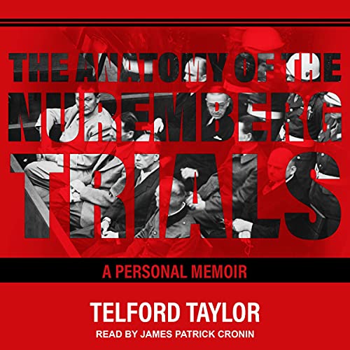 The Anatomy of the Nuremberg Trials by Telford Taylor episode artwork