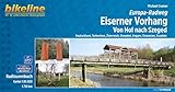 Europa-Radweg Eiserner Vorhang: Von Hof nach Szeged, Deutschland, Tschechien, Österreich, Slowakei, Ungarn, Slowenien, Kroatien, 1.730 km: ... reißfest (Bikeline Radtourenbücher)