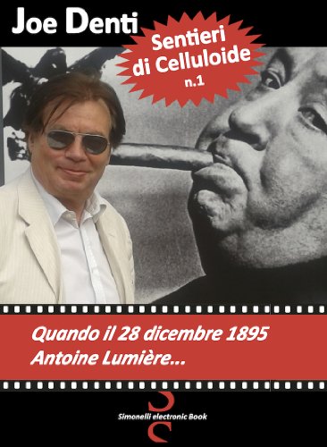 SENTIERI DI CELLULOIDE n.1 - Quando il 28 dicembre...