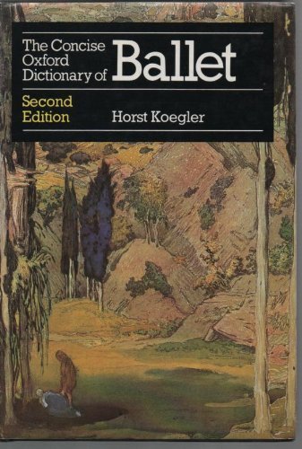 The Concise Oxford Dictionary of Ballet 0193113252 Book Cover