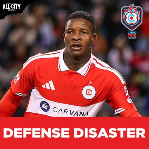 Chicago Fire Defense COLLAPSING Despite Hugo Cuypers&rsquo; Goal Scoring | CHGO Fire Podcast