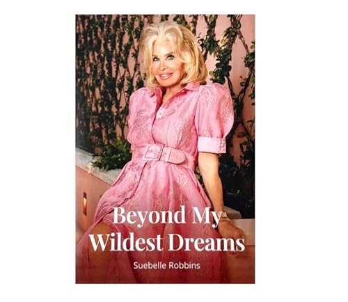 Beyond My Wildest Dreams - Paperback - In these pages, I share the journey behind the life you've seen in Palm Beach