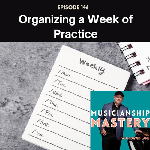 How to Organize a Week of Practice