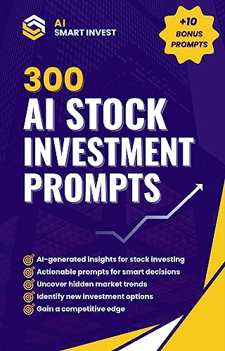 300 AI Stock Investment Prompts: Use ChatGPT for Stock Trading (A...
