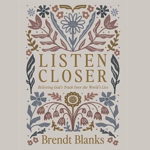 Brendt Blanks presents Listen Closer episode artwork