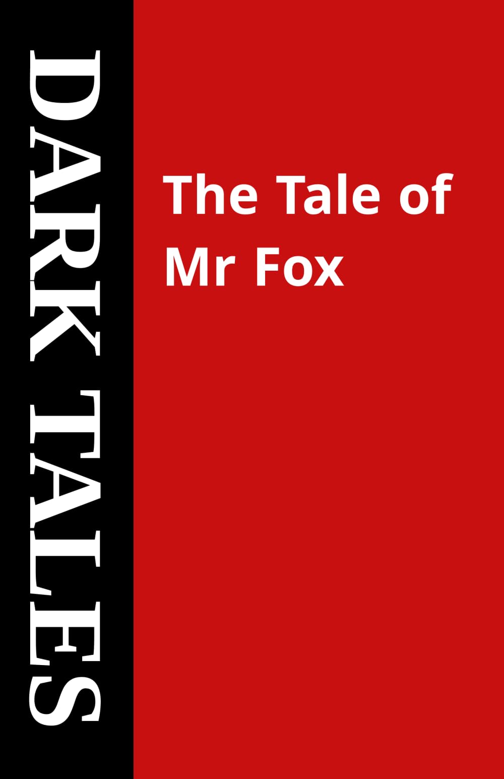 The Tale of Mr Fox (Dark Tales)