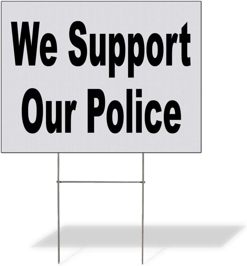 Fastasticdeals Weatherproof Yard Sign We Support Our Police Black Lawn Garden Advertising 18x12 Inches 2 Sides Print