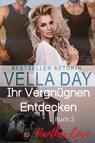 IHR VERGNÜGEN ENTDECKEN (PANTHER COVE 2)