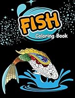 Fish Coloring Book: Beautiful Underwater Scenes for Relaxation, Ocean Coloring Book, Cute Fish Coloring B089M1HW4B Book Cover