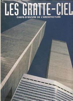 Paperback Les gratte-ciel, chefs-d' oeuvre de l' architecture [French] Book