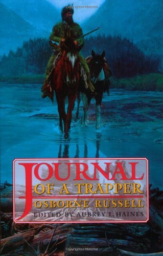By Osborne Russell Journal of a Trapper (Bison Book) [Paperback]