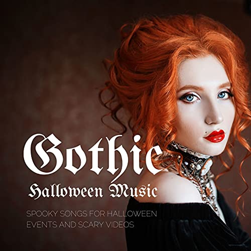 Play Gothic Halloween Music: Spooky Songs for Halloween Events and