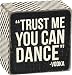 Primitives by Kathy Cheveron Trimmed Small Box Sign, 3 x 3-Inches, You Can Dance