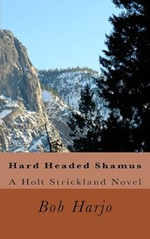 Paperback Hard Headed Shamus: A Holt Strickland Novel Book