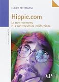 Hippie.com. La new economy e la controcultura californian