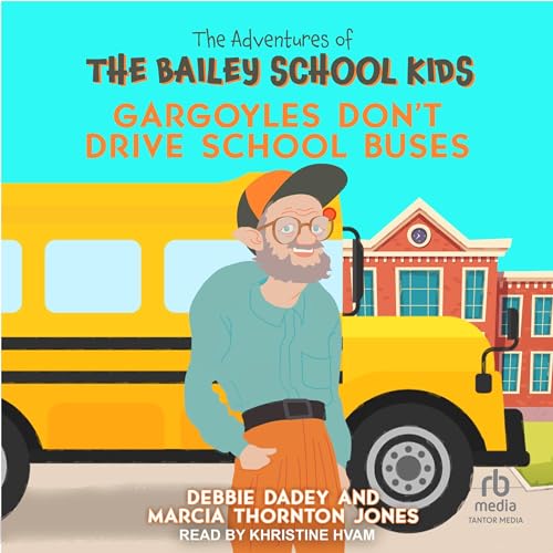 Gargoyles Don't Drive School Buses by Debbie Dadey, Marcia Thornton Jones episode artwork