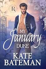 My January Duke: (A Rake Review Season 2 novella) (English Edition)