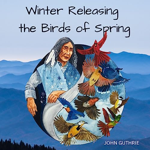 Winter Releasing the Birds of Spring by John Guthrie episode artwork